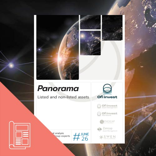 PANORAMA - A semi-annual analysis by Ofi Invest Group experts - June 2026
