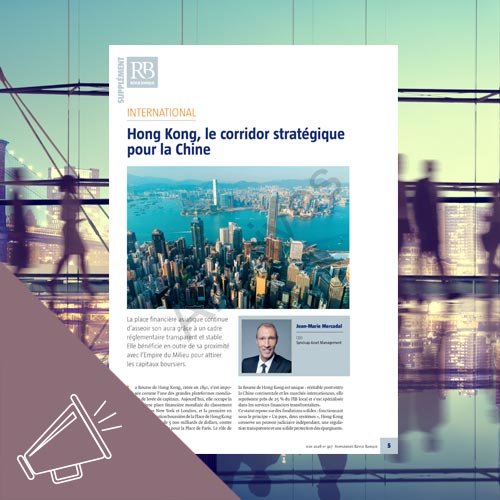 Hong Kong, le corridor stratégique pour la Chine